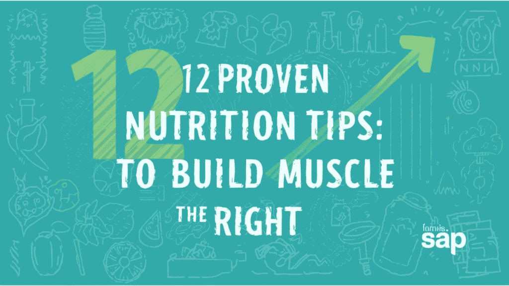 12 Proven Nutrition Tips to Build Muscle the Right Way
